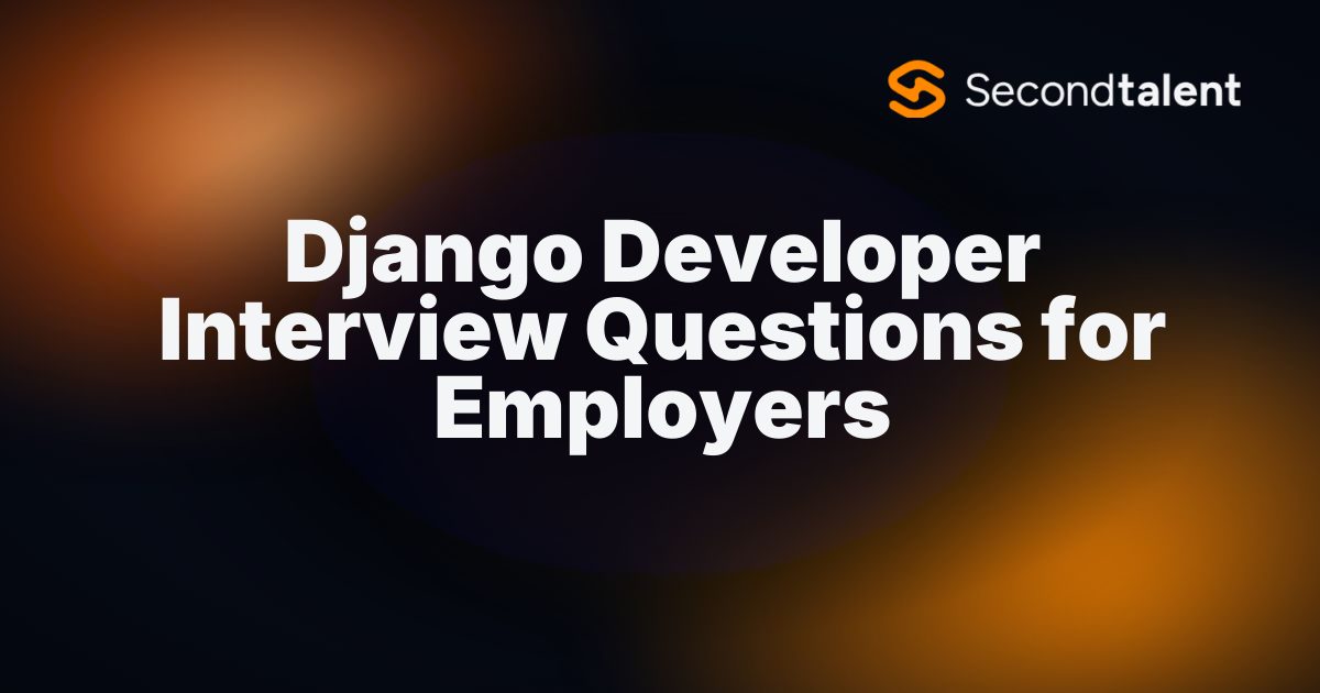 Top 20 Django Developer Interview Questions for Employers [2026 ...