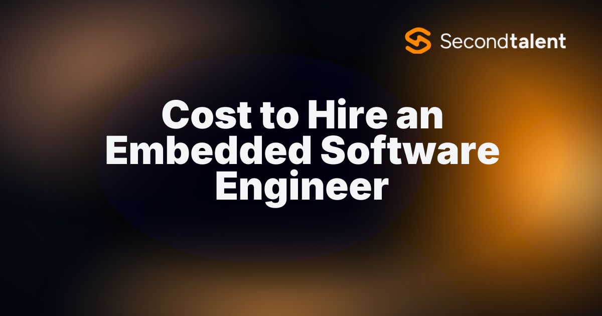 Cost to Hire an Embedded Software Engineer: $67-$171/hr - 2026