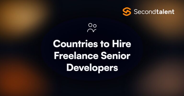 Countries to Hire Freelance Senior Developers. 10 Best Countries to Hire Freelance Senior Developers in 2026, by Second Talent.