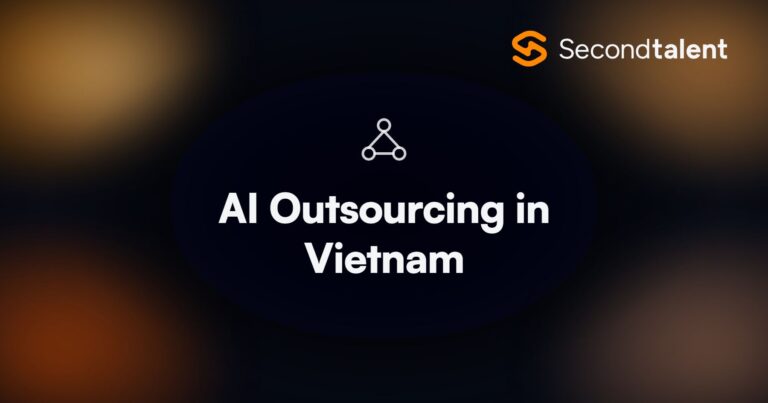 AI Outsourcing in Vietnam. Top 10 AI Outsourcing Companies in Vietnam [2026], by Second Talent.