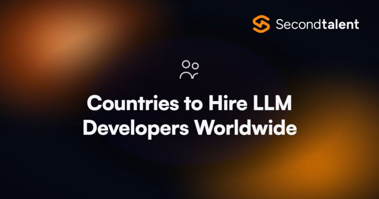 Countries to Hire LLM Developers Worldwide. 7 Best Countries to Hire LLM Developers Worldwide [2026], by Second Talent.