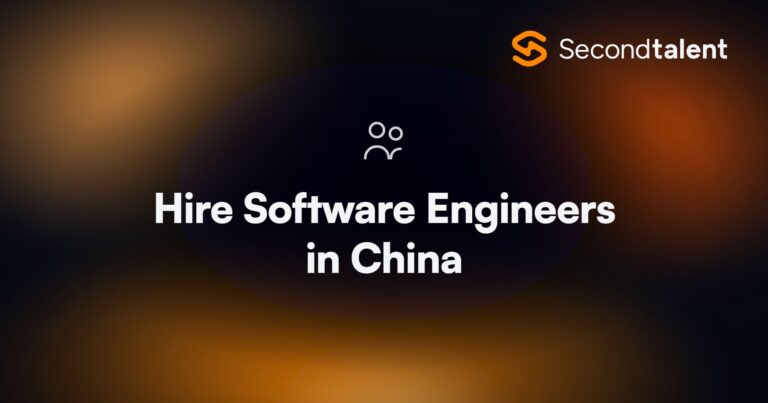 Hire Software Engineers in China. 7 Best Platforms to Hire Software Engineers in China [2026], by Second Talent.
