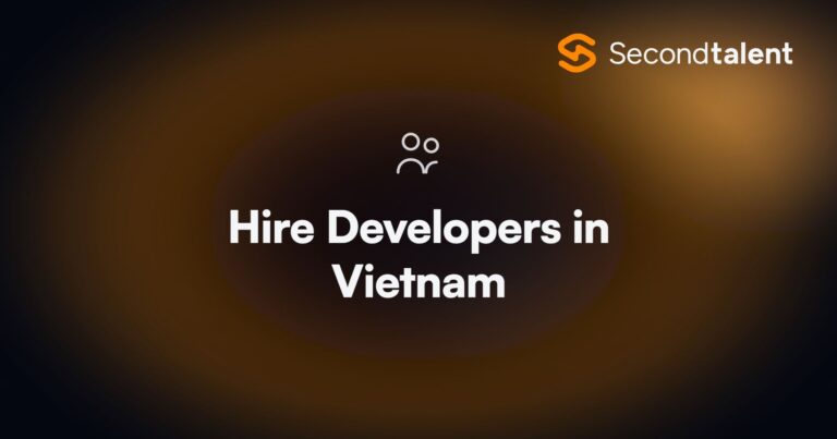 Hire Developers in Vietnam. 7 Best Platforms to Hire Developers in Vietnam [2026 Guide], by Second Talent.