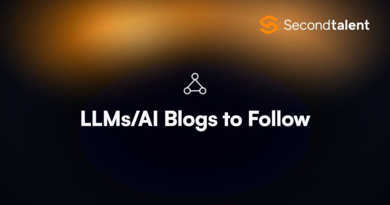 LLMs/AI Blogs to Follow. Top 10 LLMs/AI  Blogs to Follow in 2026, by Second Talent.