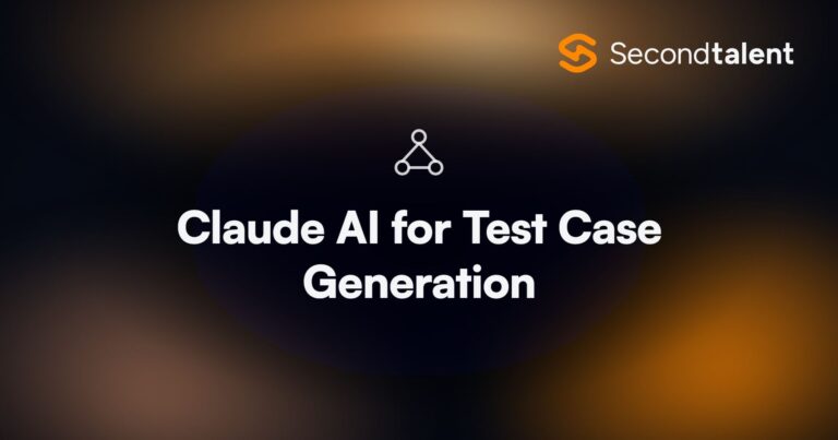 Claude AI for Test Case Generation. Claude AI for Test Case Generation and QA Automation 2026, by Second Talent.