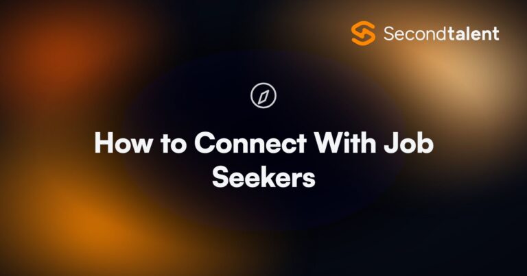 How to Connect With Job Seekers. How to Connect With Job Seekers in South East Asia, by Second Talent.