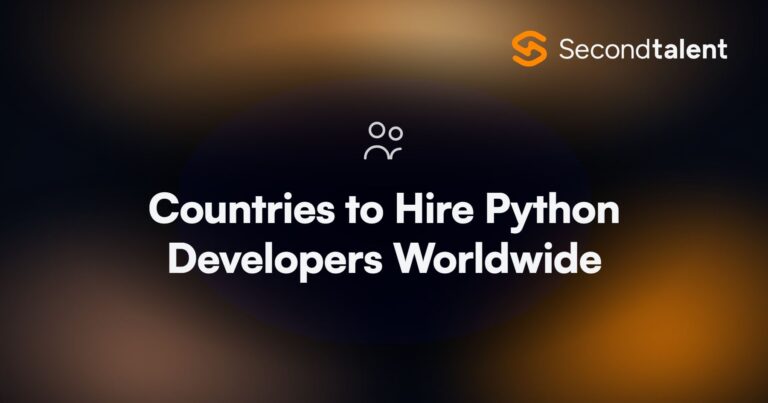 Countries to Hire Python Developers Worldwide. 7 Best Countries to Hire Python Developers Worldwide [2026], by Second Talent.