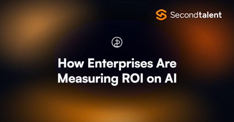 How Enterprises Are Measuring ROI on AI. How Enterprises Are Measuring ROI on AI Investments in 2026, by Second Talent.