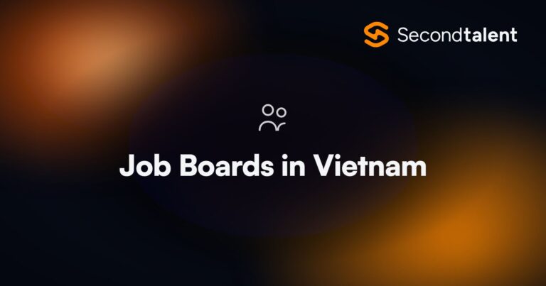 Job Boards in Vietnam. 7 Best Job Boards to Hire Employees in Vietnam [2026], by Second Talent.
