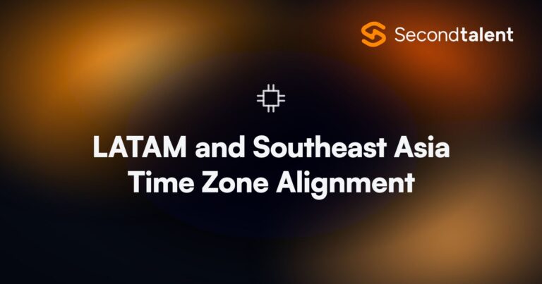 LATAM and Southeast Asia Time Zone Alignment. LATAM and Southeast Asia Time Zone Alignment [2025 Guide], by Second Talent.