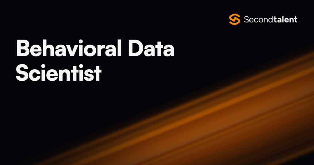 Behavioral Data Scientist role guide by Second Talent