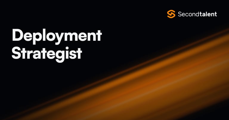 Deployment Strategist role guide by Second Talent