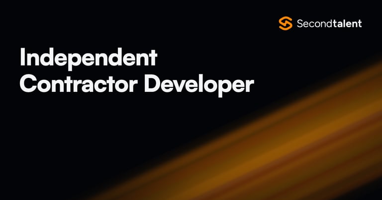 Independent Contractor Developer role guide by Second Talent