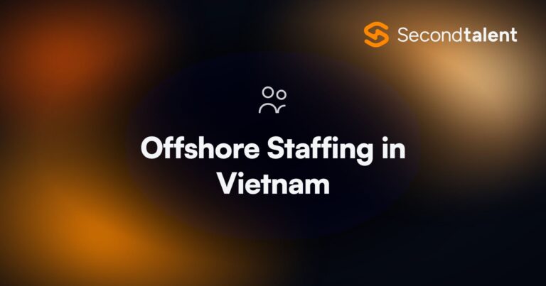 Offshore Staffing in Vietnam. 10 Best Offshore Staffing Companies in Vietnam (2026), by Second Talent.