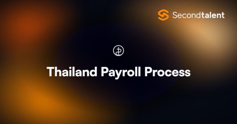 Thailand Payroll Process. Thailand Payroll Process: The Complete 2026 Guide, by Second Talent.