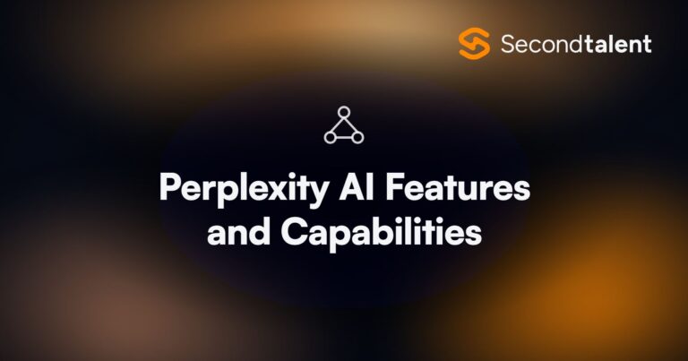 Perplexity AI Features and Capabilities. Perplexity AI Features and Capabilities in 2026: The Complete Guide, by Second Talent.