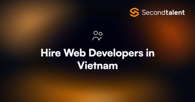 Hire Web Developers in Vietnam. Top 6 Platforms to Hire Web Developers in Vietnam [Sep, 2026], by Second Talent.