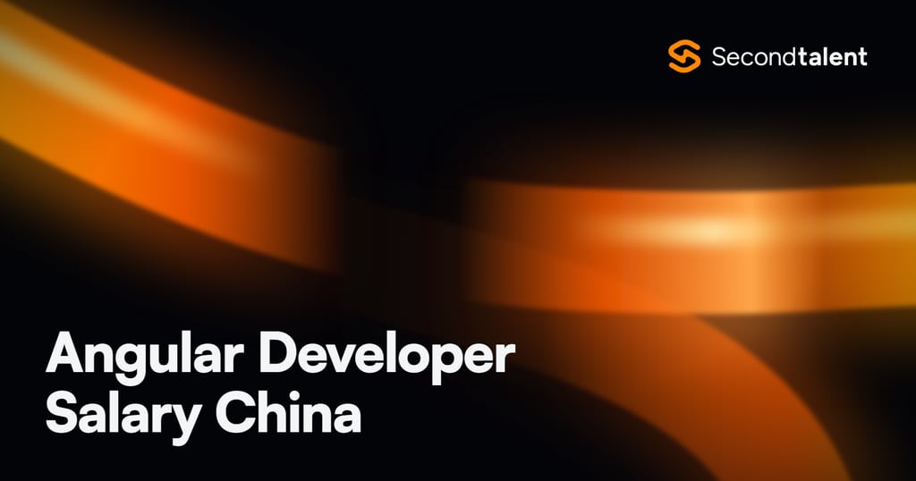 Angular Developer Salary China rate card by Second Talent