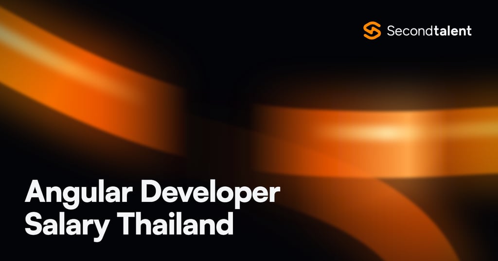 Angular Developer Salary Thailand rate card by Second Talent