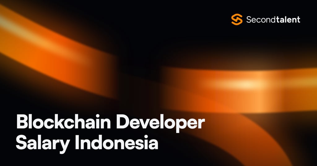 Blockchain Developer Salary Indonesia rate card by Second Talent