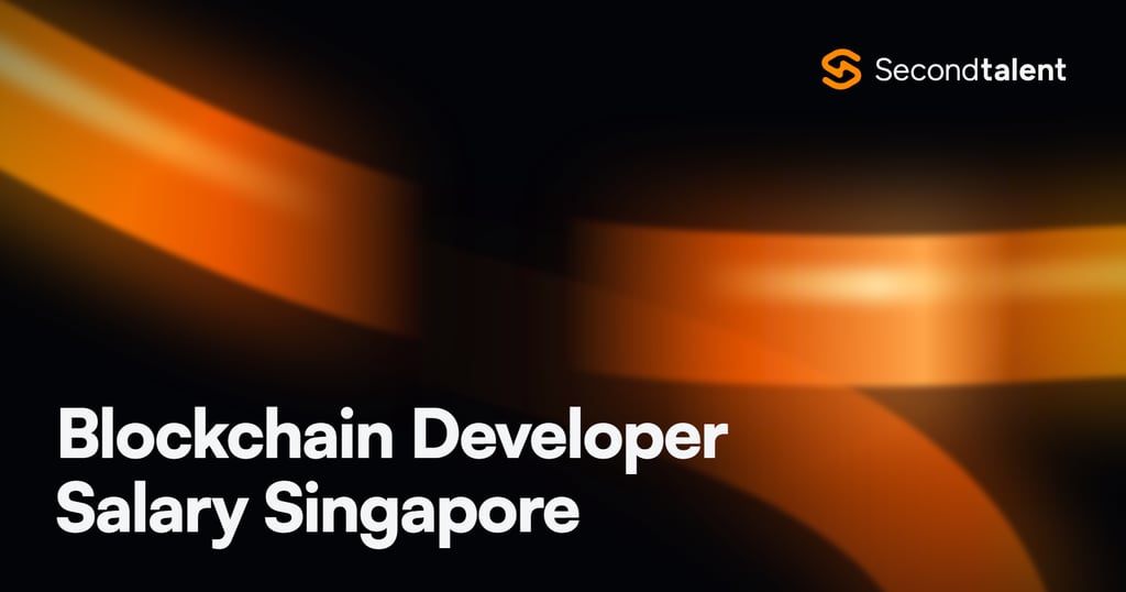 Blockchain Developer Salary Singapore rate card by Second Talent