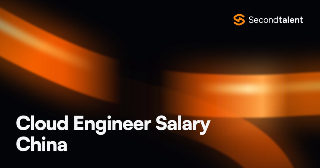 Cloud Engineer Salary China rate card by Second Talent