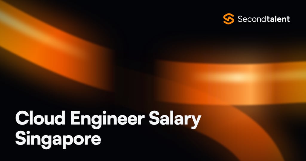 Cloud Engineer Salary Singapore rate card by Second Talent