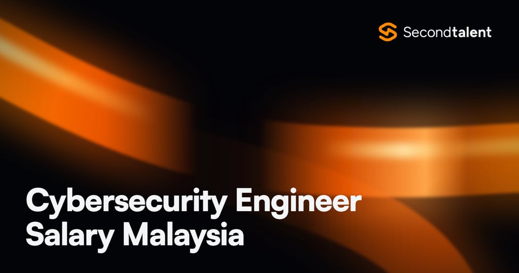 Cybersecurity Engineer Salary Malaysia rate card by Second Talent