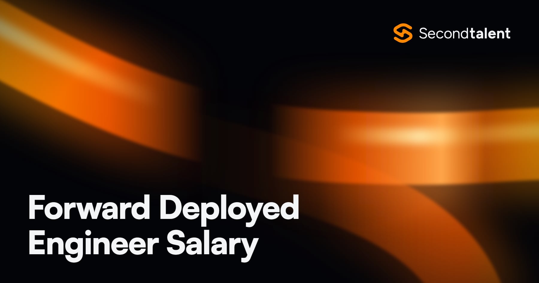 Forward Deployed Engineer Salary rate card by Second Talent