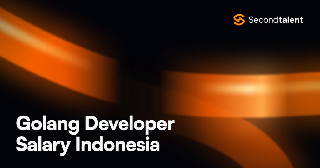 Golang Developer Salary Indonesia rate card by Second Talent