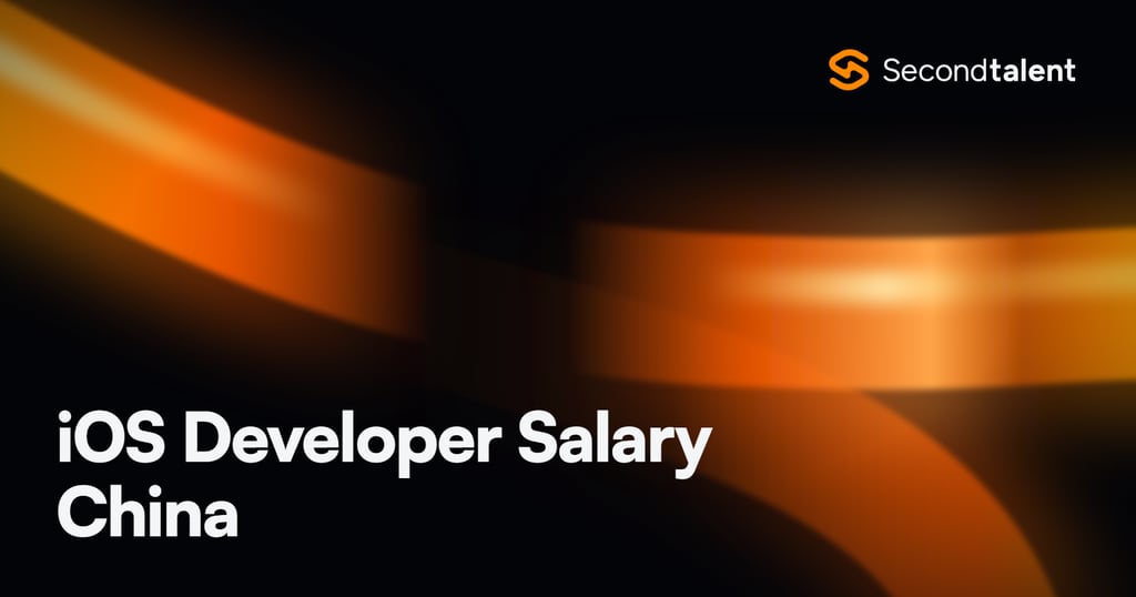iOS Developer Salary China rate card by Second Talent