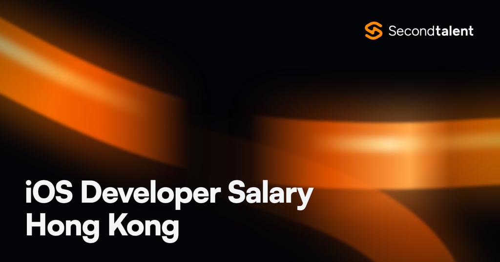 iOS Developer Salary Hong Kong rate card by Second Talent