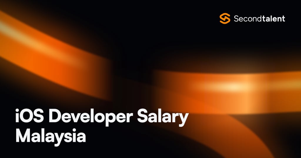 iOS Developer Salary Malaysia rate card by Second Talent