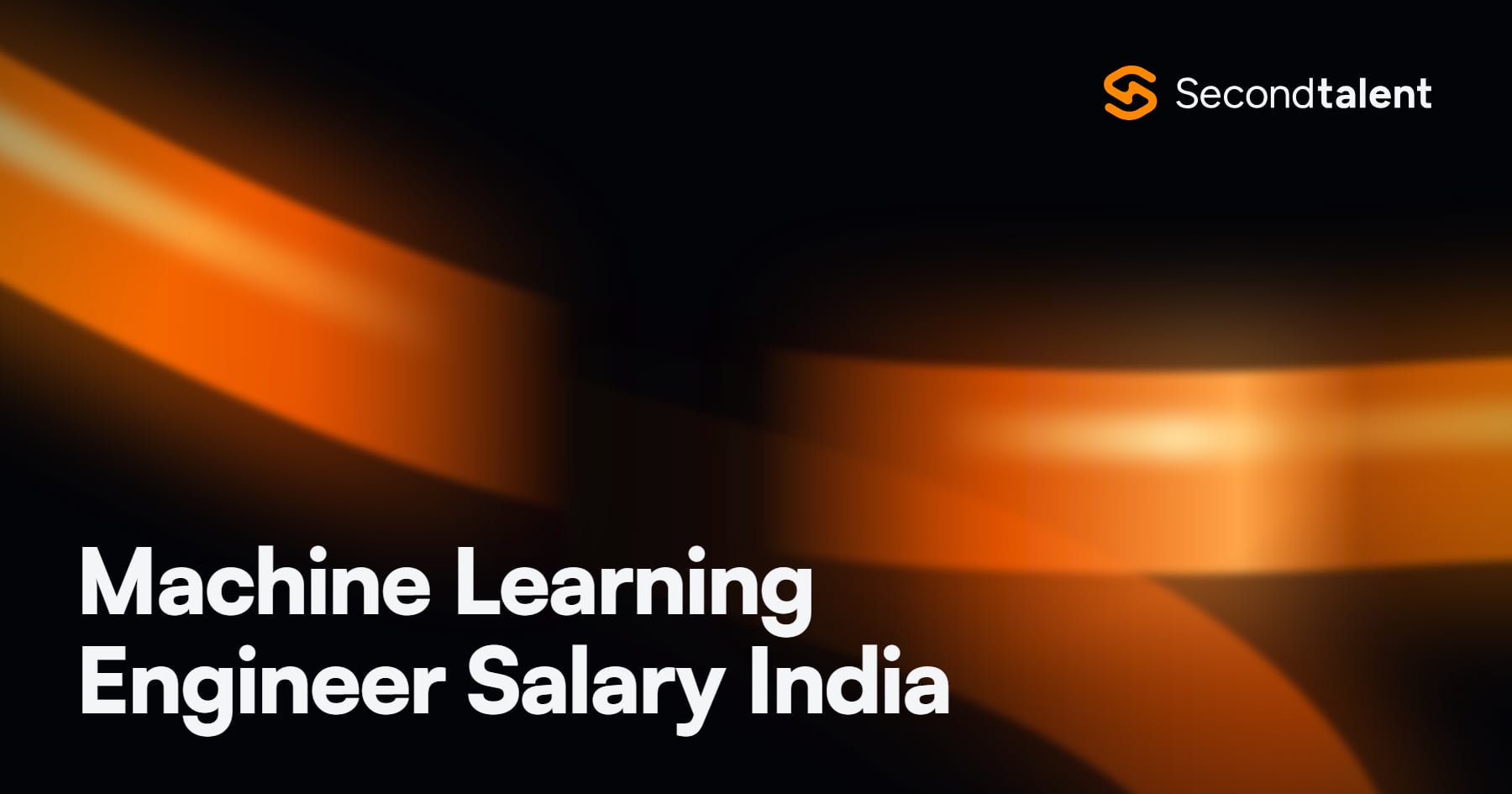 Machine Learning Engineer Salary India rate card by Second Talent