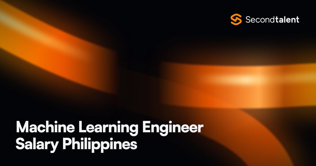 Machine Learning Engineer Salary Philippines rate card by Second Talent