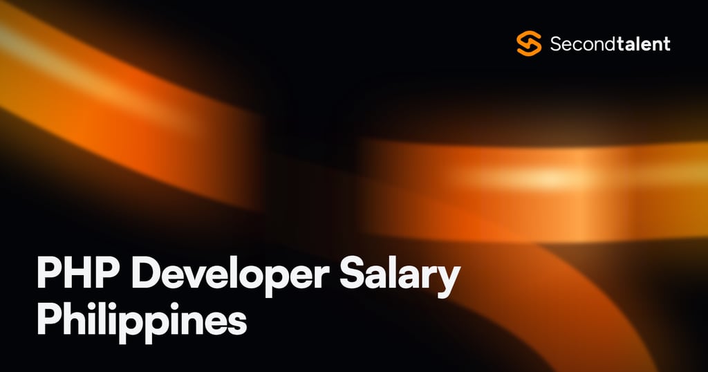 PHP Developer Salary Philippines rate card by Second Talent