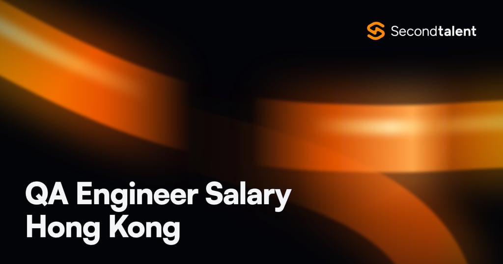 QA Engineer Salary Hong Kong rate card by Second Talent