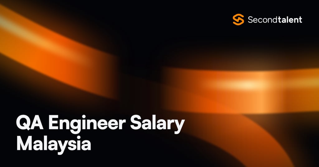 QA Engineer Salary Malaysia rate card by Second Talent