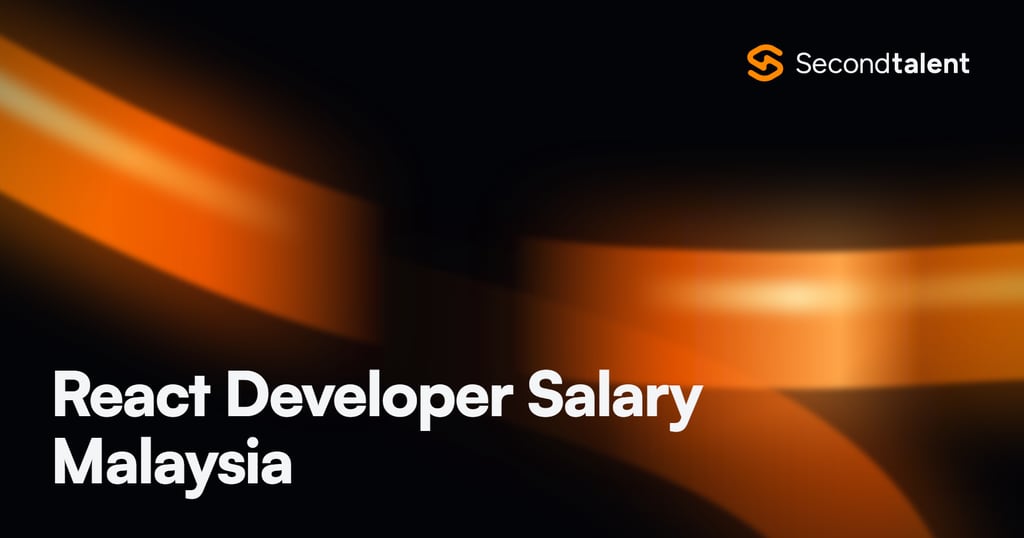 React Developer Salary Malaysia rate card by Second Talent