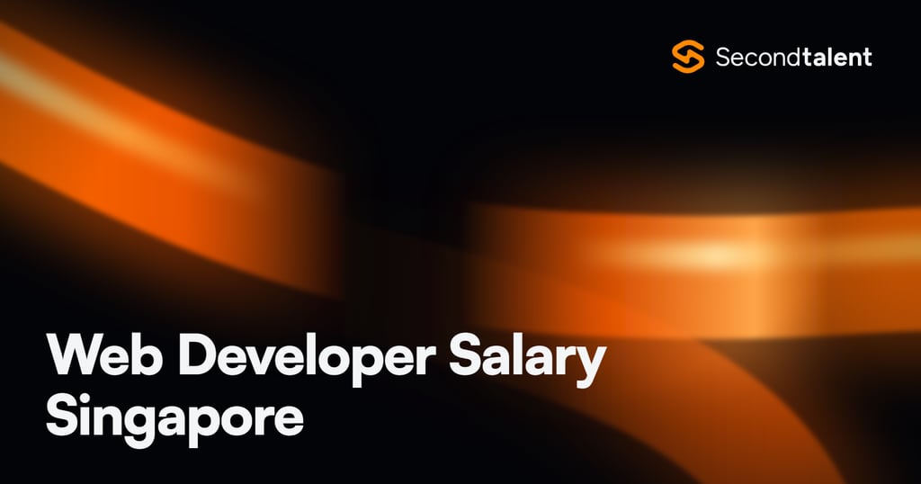Web Developer Salary Singapore rate card by Second Talent