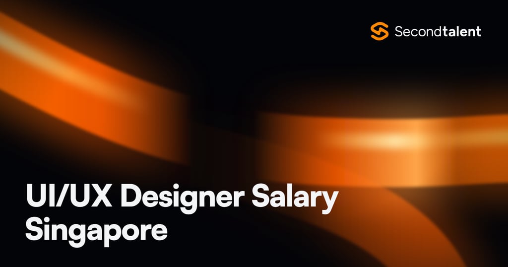 UI/UX Designer Salary Singapore rate card by Second Talent