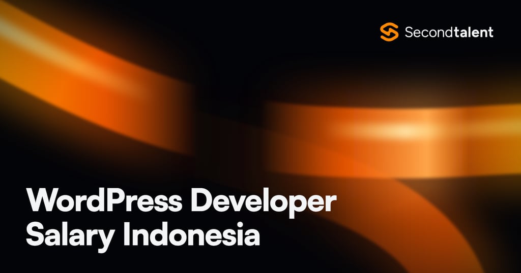 WordPress Developer Salary Indonesia rate card by Second Talent