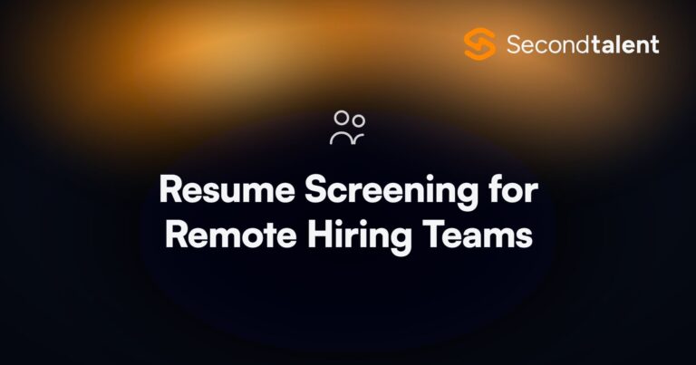 Resume Screening for Remote Hiring Teams. 10 Best Resume Screening Solutions for Remote Hiring Teams in 2026, by Second Talent.