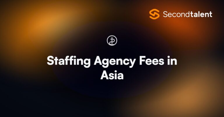 Staffing Agency Fees in Asia. Staffing Agency Fees in Asia: What Companies Pay in 2026, by Second Talent.