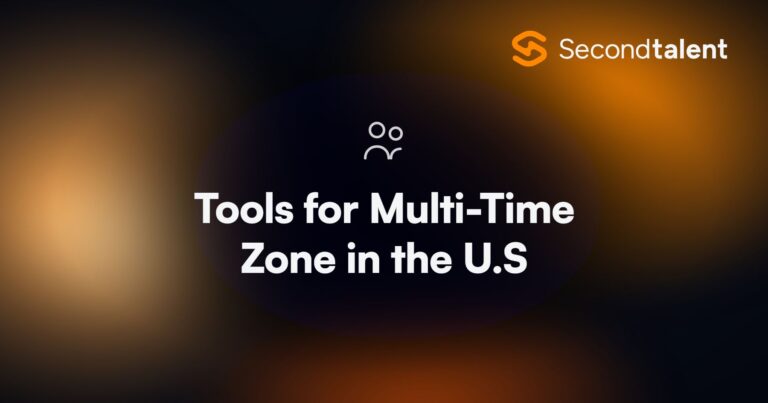 Tools for Multi-Time Zone in the U.S. 7 Best Tools for Multi-Time Zone Teams in the U.S., by Second Talent.