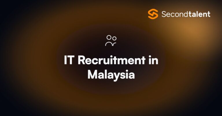 IT Recruitment in Malaysia. Top 10 IT Recruitment Agencies in Malaysia [2026], by Second Talent.
