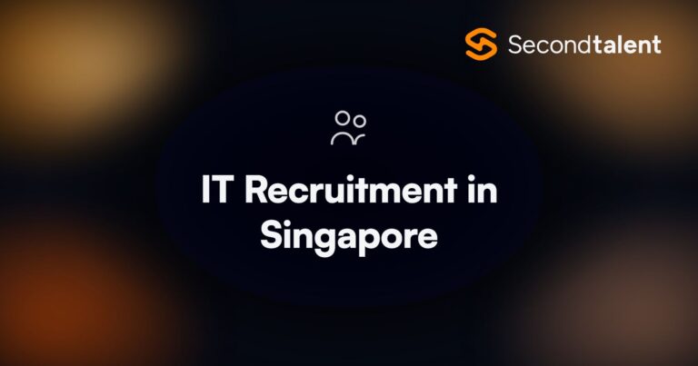 IT Recruitment in Singapore. Top 10 IT Recruitment Agencies in Singapore [2026], by Second Talent.