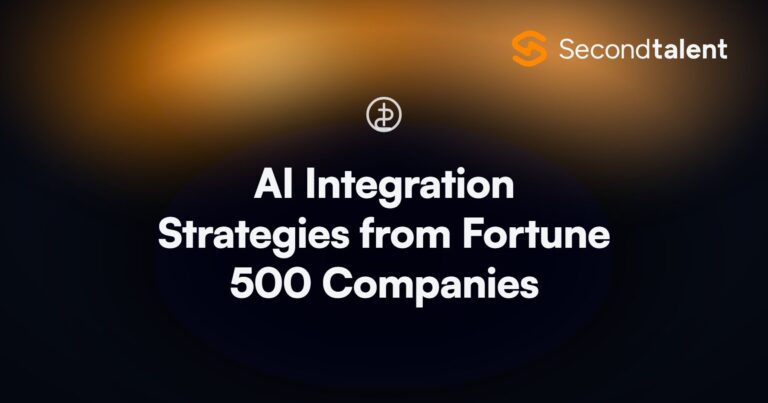 AI Integration Strategies from Fortune 500 Companies. Top 10 AI Integration Strategies from Fortune 500 Companies, by Second Talent.