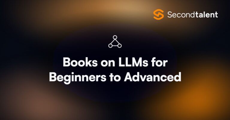 Books on LLMs for Beginners to Advanced. Top 7 Books on LLMs for Beginners to Advanced in 2026, by Second Talent.