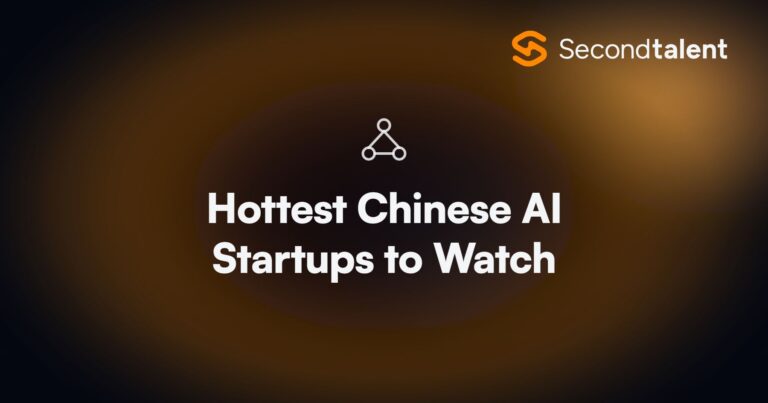 Hottest Chinese AI Startups to Watch. Top 10 Hottest Chinese AI Startups to Watch in 2026, by Second Talent.